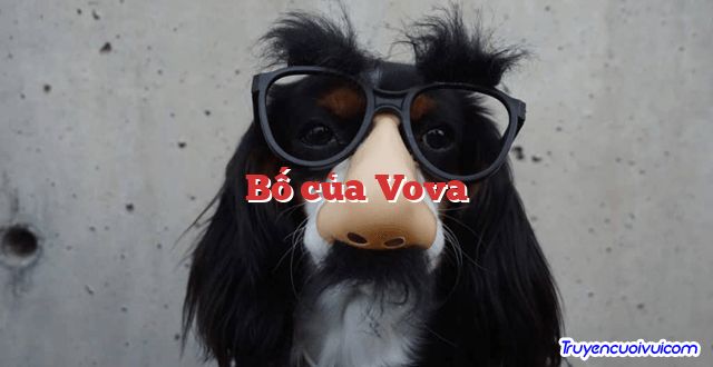 Bố của Vova 		