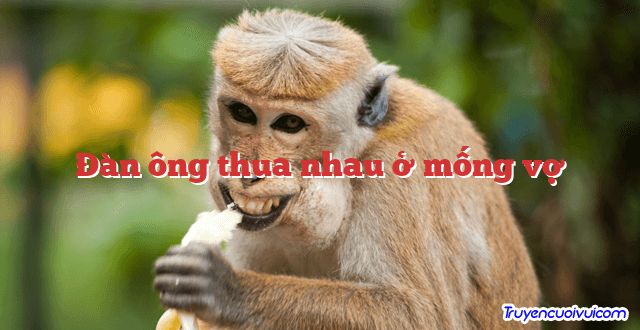 Đàn ông thua nhau ở mống vợ