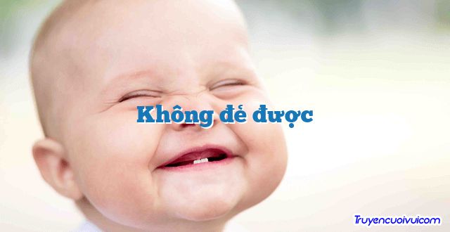Không đẻ được 		