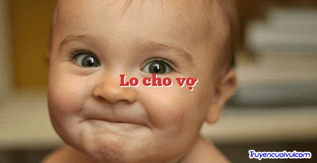 Lo cho vợ