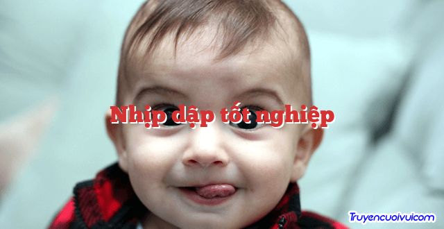 Nhịp dập tốt nghiệp 		