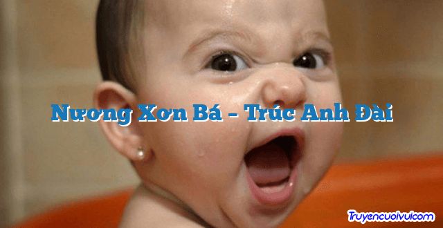 Nương Xơn Bá – Trúc Anh Đài