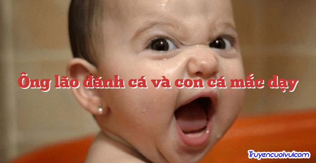 Ông lão đánh cá và con cá mắc dạy