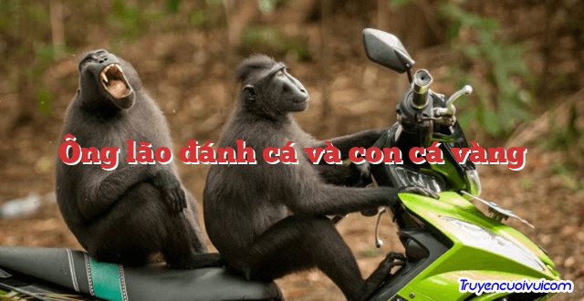 Ông lão đánh cá và con cá vàng
