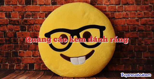 Quảng cáo kem đánh răng 		