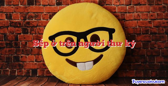 Sếp ở trên người thư ký
