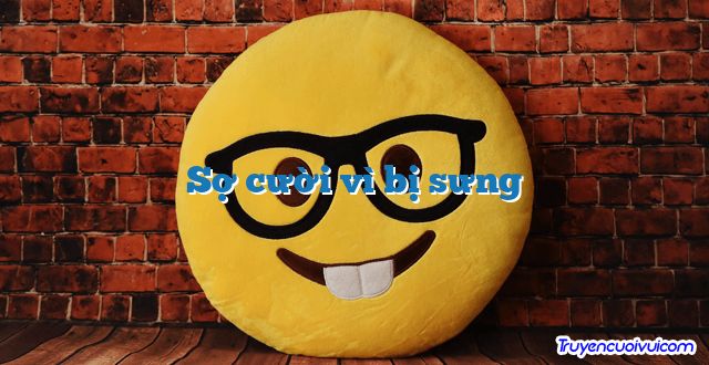 Sợ cười vì bị sưng