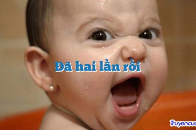 Đã hai lần rồi 		