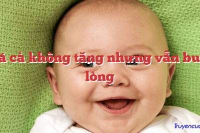 Giá cả không tăng nhưng vẫn buồn lòng 		
