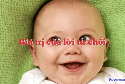 Giá trị của lời từ chối 		