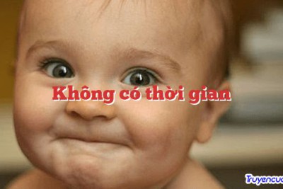 Không có thời gian 		