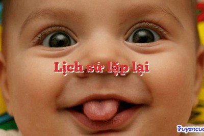 Lịch sử lặp lại 		