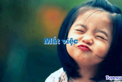 Mất việc 		