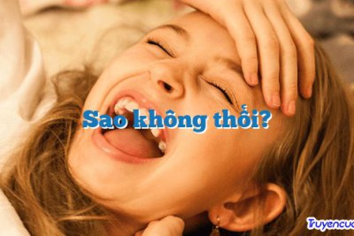 Sao không thổi? 		
