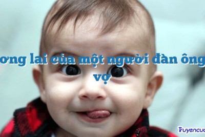 Tương lai của một người đàn ông có vợ 		